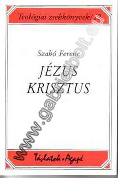 Jzus Krisztus -Szab Ferenc SJ