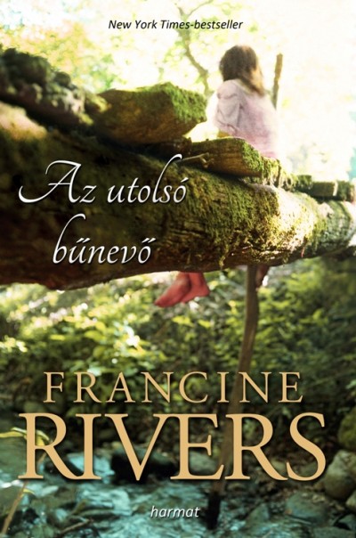 Az utols bnev - Francine Rivers