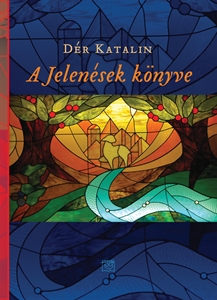 A Jelensek knyve  - Dr Katalin
