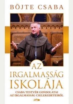 Az irgalmassg iskolja - Bjte Csaba