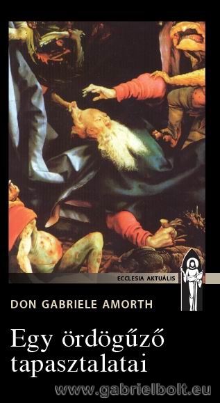 Egy rdgz tapasztalatai - Don Gabriele Amorth