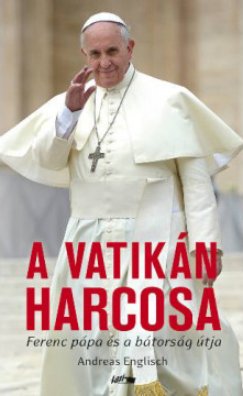 A Vatikn harcosa - Andreas Englisch