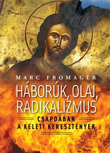 Hbork, Olaj, Radikalizmus - Marc Fromager