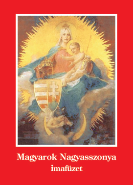 Magyarok Nagyasszonya imafzet