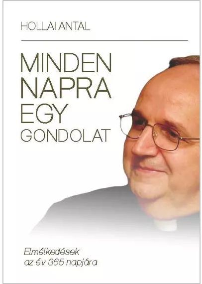 Minden napra egy gondolat - Hollai Antal