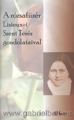 A rzsafzr Lisieux-i Szent Terz gondolataival
