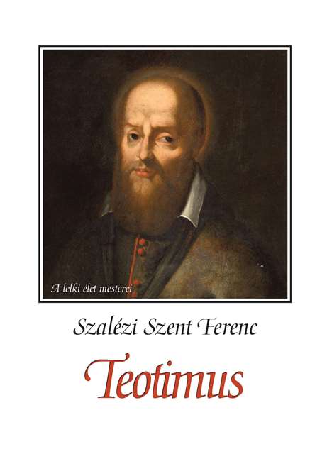 Teotimus - Szalzi Szent Ferenc